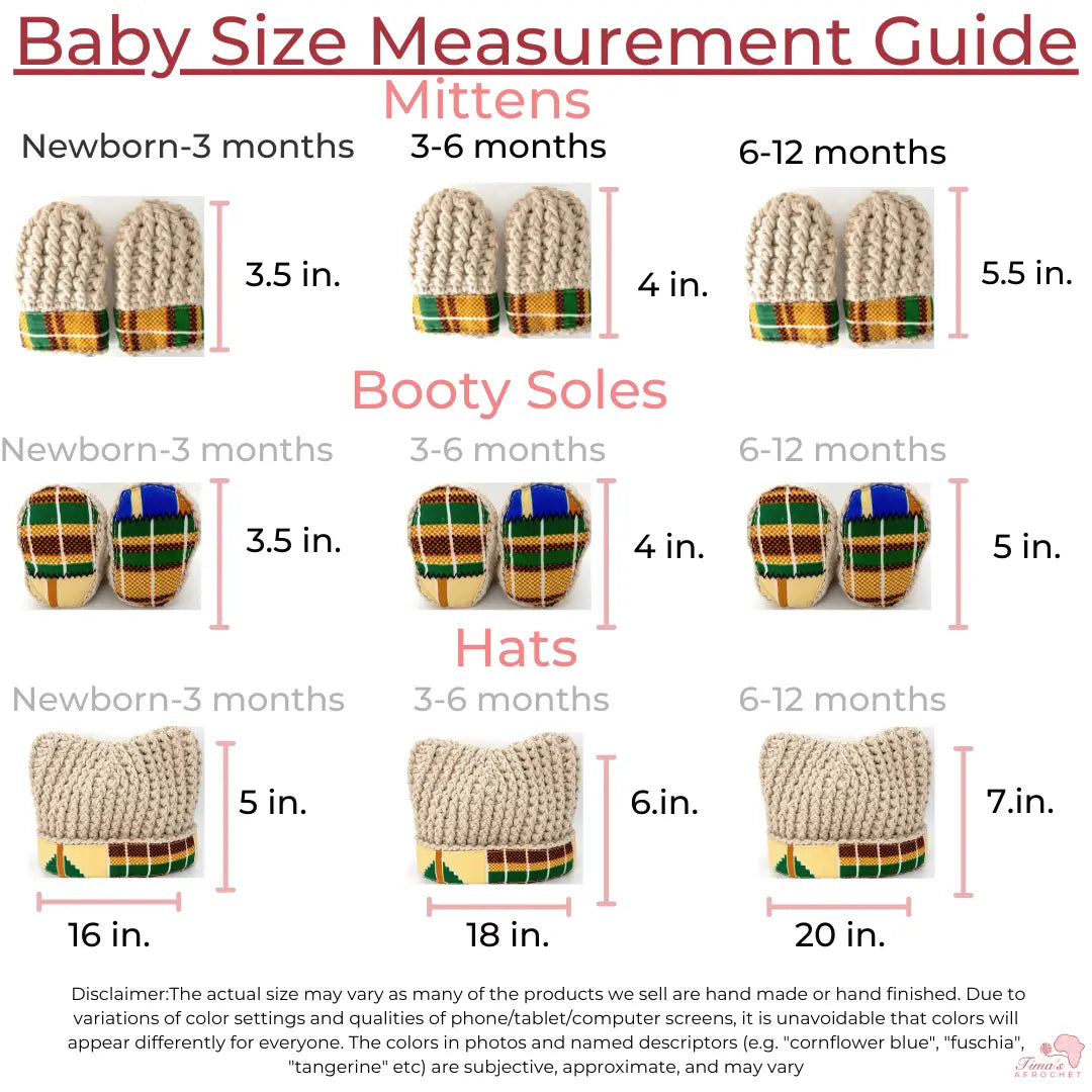 Image is measurement guide for the booty sole. 0-3 months is 3.5 inches. And 3-6 months 4 inches and 6-12 months is 5 in  Image is measurement guide for the mittens. 0-3 months is 3.5 inches. And 3-6 months 4 inches, 6-12 months is 5.5 inches height,  Image is measurement guide for the hats. 0-3 months is 5 inches. And 3-6 months 6 inches, 6-12 months is 7 inches height,