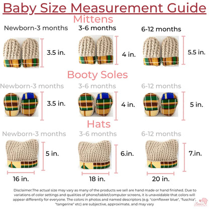 Image is measurement guide for the booty sole. 0-3 months is 3.5 inches. And 3-6 months 4 inches and 6-12 months is 5 in  Image is measurement guide for the mittens. 0-3 months is 3.5 inches. And 3-6 months 4 inches, 6-12 months is 5.5 inches height,  Image is measurement guide for the hats. 0-3 months is 5 inches. And 3-6 months 6 inches, 6-12 months is 7 inches height,