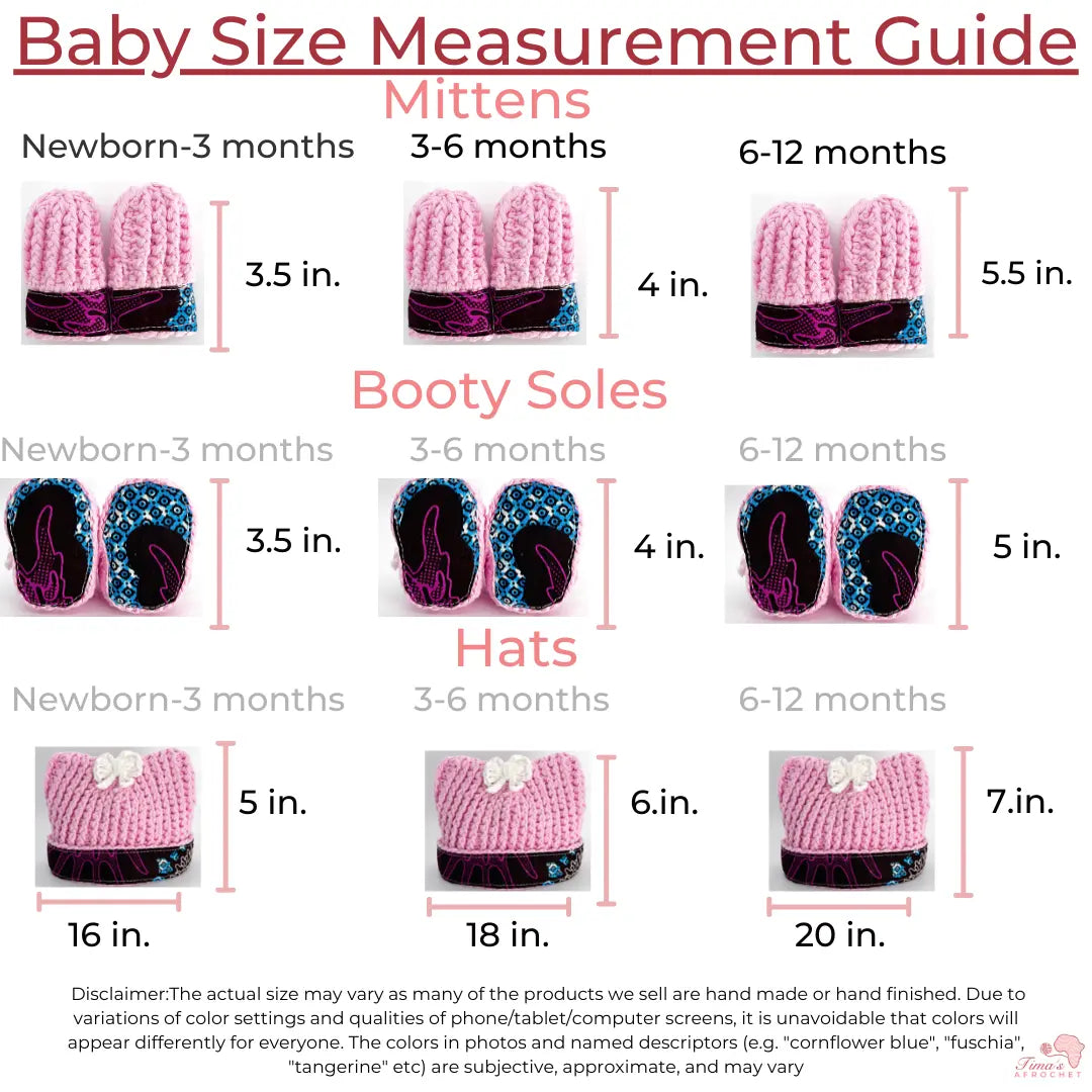 Image is measurement guide for the booty sole. 0-3 months is 3.5 inches. And 3-6 months 4 inches and 6-12 months is 5 in Image is measurement guide for the mittens. 0-3 months is 3.5 inches. And 3-6 months 4 inches, 6-12 months is 5.5 inches height, Image is measurement guide for the hats. 0-3 months is 5 inches. And 3-6 months 6 inches, 6-12 months is 7 inches height,