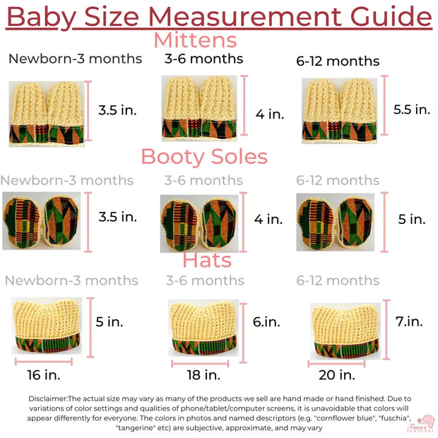 Image is measurement guide for the booty sole. 0-3 months is 3.5 inches. And 3-6 months 4 inches and 6-12 months is 5 in Image is measurement guide for the mittens. 0-3 months is 3.5 inches. And 3-6 months 4 inches, 6-12 months is 5.5 inches height, Image is measurement guide for the hats. 0-3 months is 5 inches. And 3-6 months 6 inches, 6-12 months is 7 inches height,